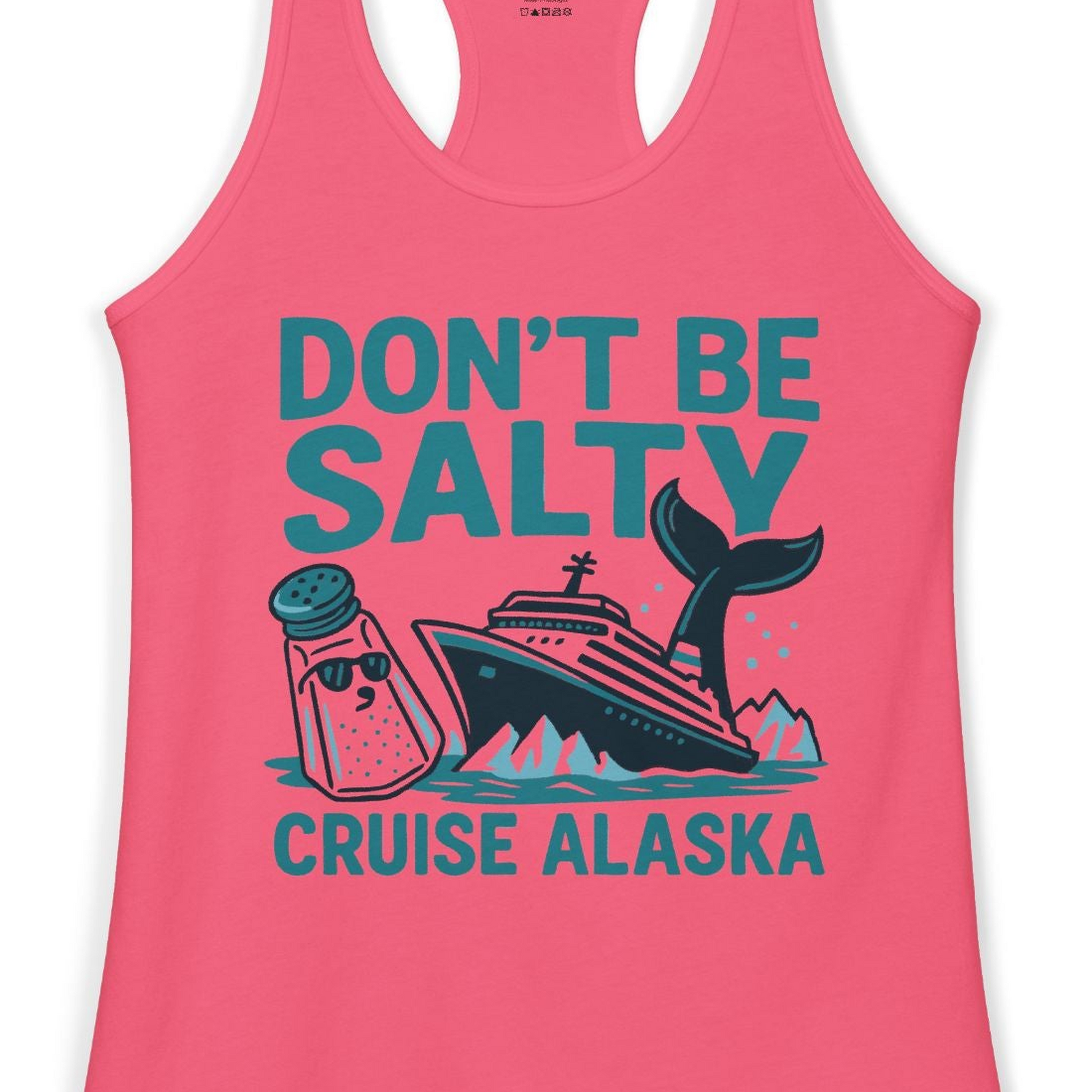 Don’t Be Salty Alaska Cruise Shirt Whale Pun Funny Vacation Tee — Ladies Tank Ladies Tank Top – Hot Pink – Alaska Cruise Shirts Close Up