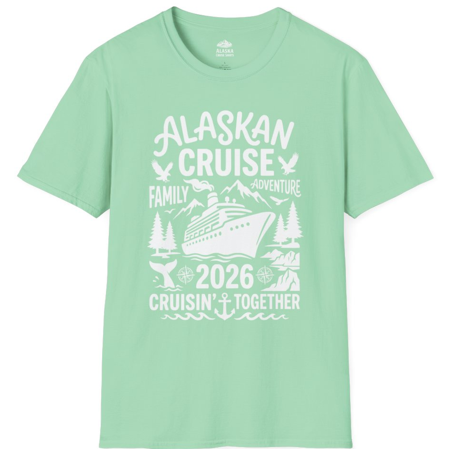 Alaska Cruise Family Adventure 2026 Cruisin Together Shirt – Mint Green – Alaska Cruise Shirts