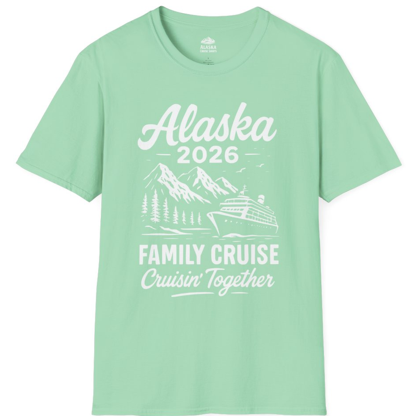 Alaska Family Cruise 2026 Cruisin Together Matching Shirt – Mint Green – Alaska Cruise Shirts