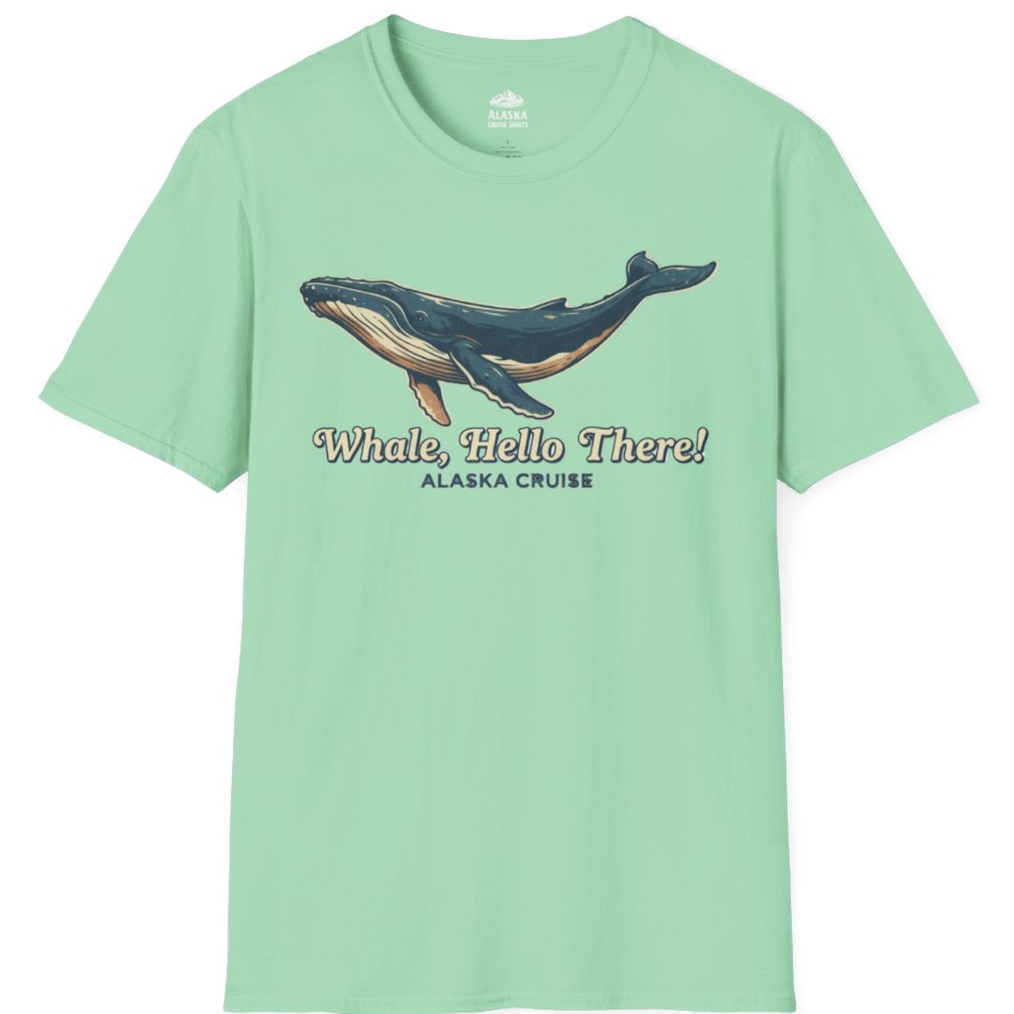 Whale Hello There Alaska Cruise Shirt - Retro Funny Whale Watching Tee – Mint Green – Alaska Cruise Shirts