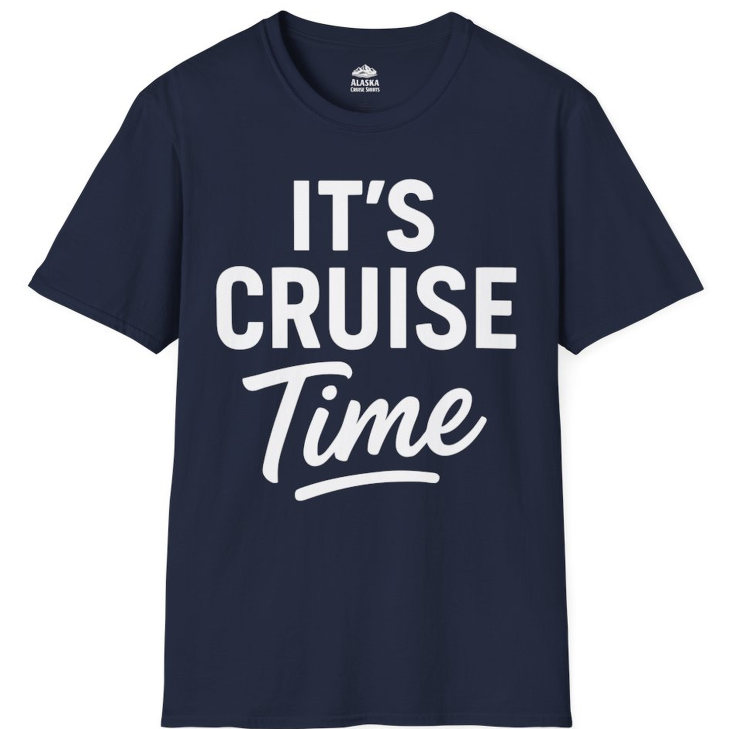 It’s Cruise Time Vacation Shirt for Cruise Lovers and Travelers – Navy – Alaska Cruise Shirts