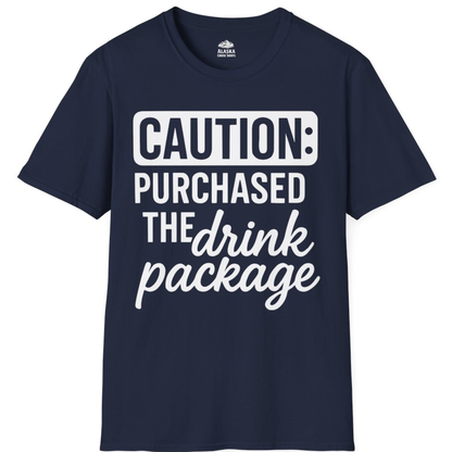 Caution Purchased Drink Package Funny Cruise Vacation T-Shirt – Navy – Alaska Cruise Shirts