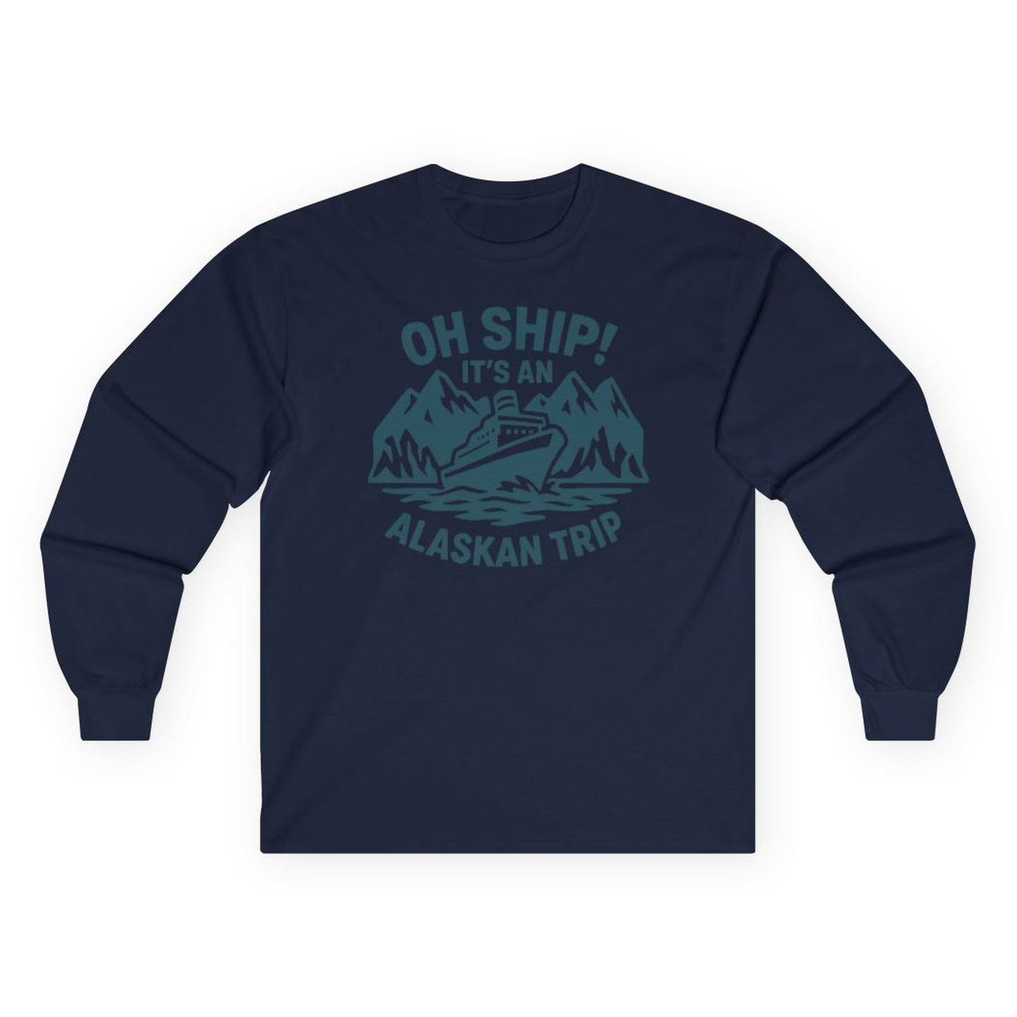 Oh Ship Its An Alaskan Trip Funny Alaska Cruise Adventure Shirt – Navy – Alaska Cruise Shirts
