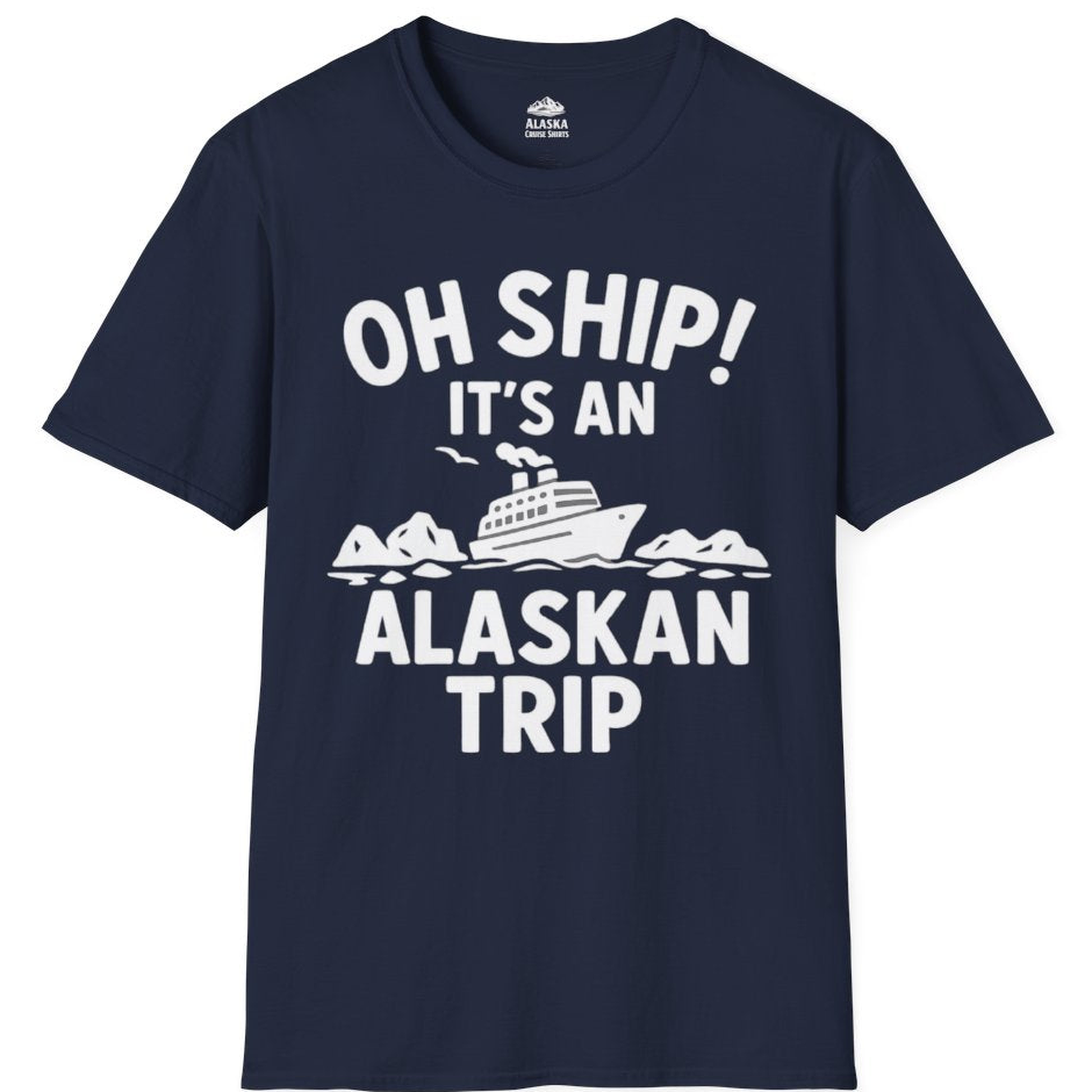 Oh Ship Alaskan Cruise Shirt - Funny Ship and Iceberg Travel Design – Navy – Alaska Cruise Shirts