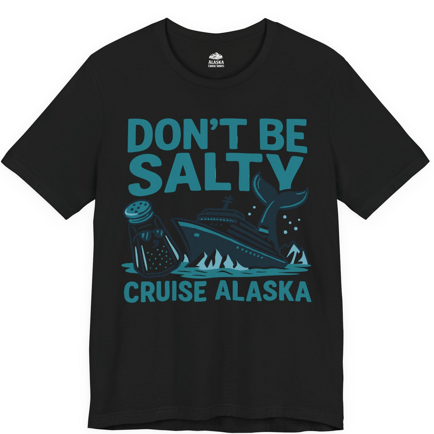 Don’t Be Salty Alaska Cruise Shirt Whale Pun Funny Vacation Tee — Premium Tee Premium T-Shirt – Alaska Cruise Shirts