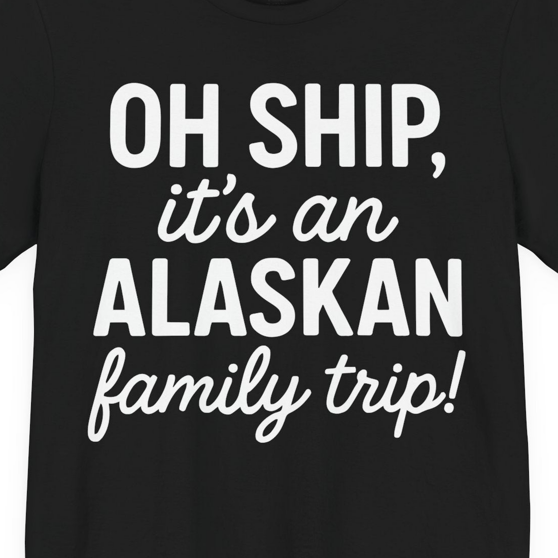Funny Alaska Family Cruise Trip Statement Vacation Shirt — Premium Tee Premium T-Shirt – Alaska Cruise Shirts Close Up