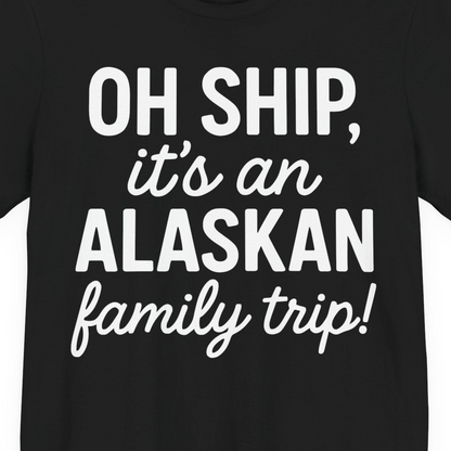 Funny Alaska Family Cruise Trip Statement Vacation Shirt — Premium Tee Premium T-Shirt – Alaska Cruise Shirts Close Up