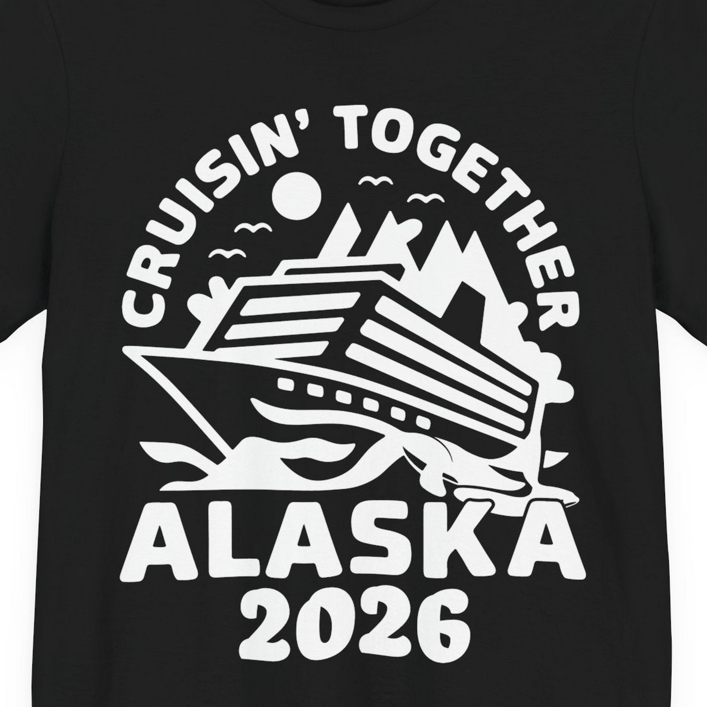 Cruisin Together Alaska Cruise Shirt Premium T-Shirt – Alaska Cruise Shirts Close Up
