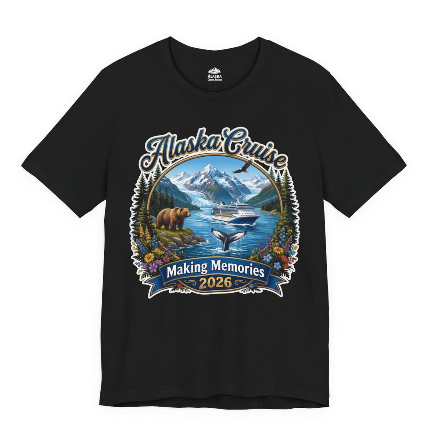 Alaska Cruise 2026 Making Memories Nature Travel Shirt — Premium Tee Premium T-Shirt – Alaska Cruise Shirts Close Up