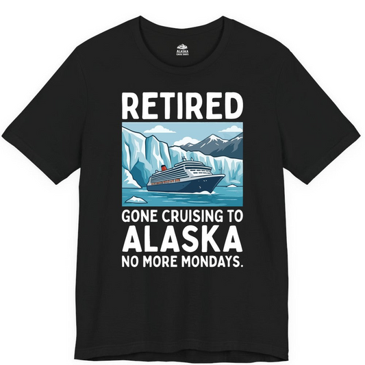 Retired Gone Cruising Alaska Shirt Premium T-Shirt – Alaska Cruise Shirts Close Up