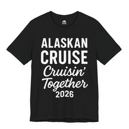 Alaskan Cruise Cruisin Together 2026 Group Vacation Shirt — Premium Tee Premium T-Shirt – Alaska Cruise Shirts Close Up