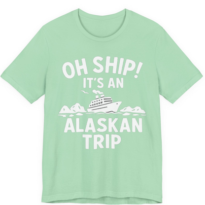 Oh Ship Alaskan Cruise Shirt Premium T-Shirt – Mint – Alaska Cruise Shirts