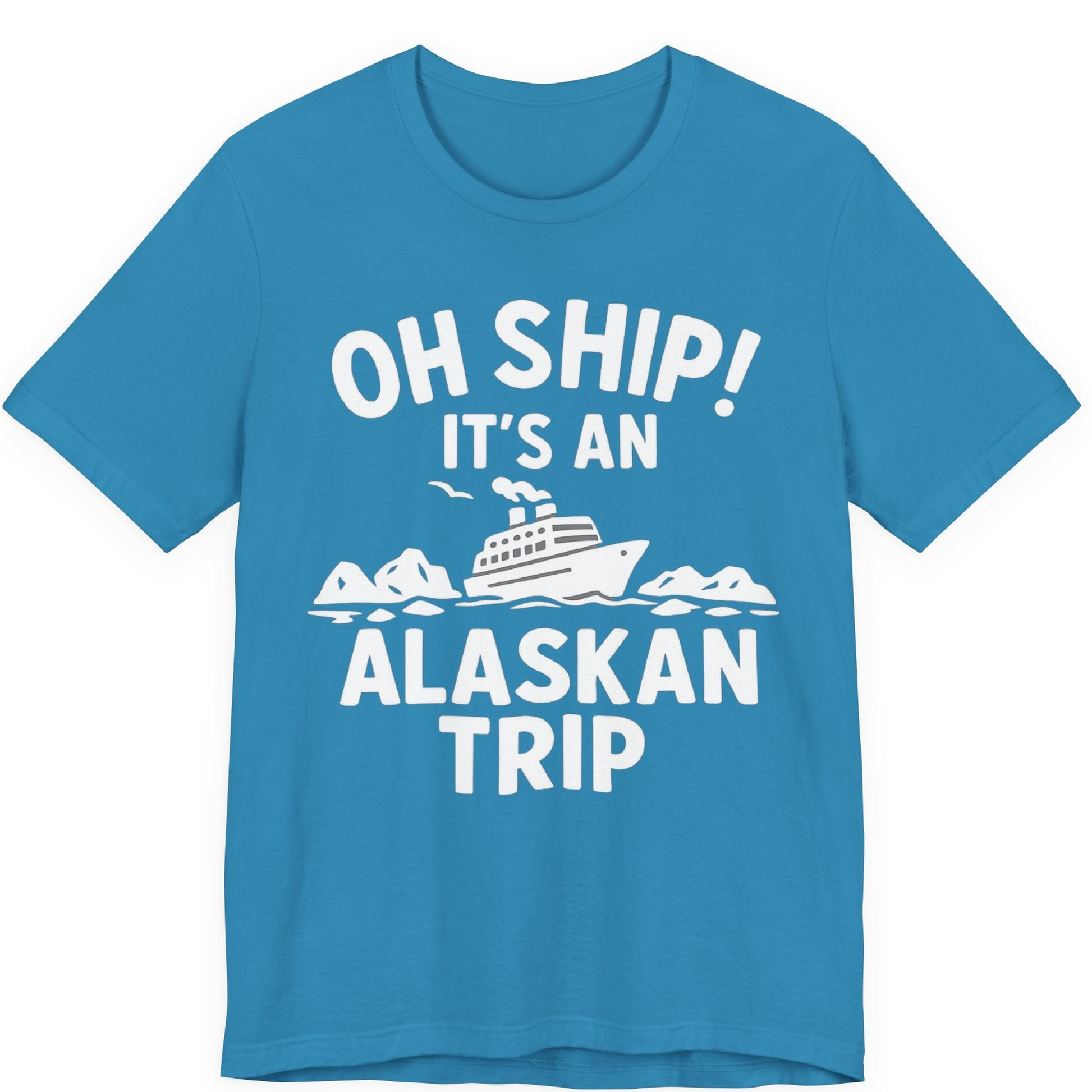 Oh Ship Alaskan Cruise Shirt Premium T-Shirt – Aqua – Alaska Cruise Shirts
