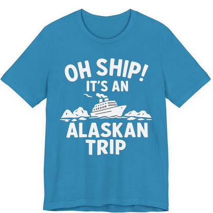 Oh Ship Alaskan Cruise Shirt Premium T-Shirt – Aqua – Alaska Cruise Shirts