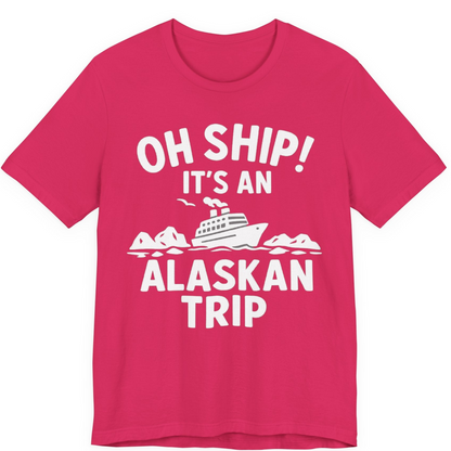 Oh Ship Alaskan Cruise Shirt Premium T-Shirt – Fuchsia – Alaska Cruise Shirts