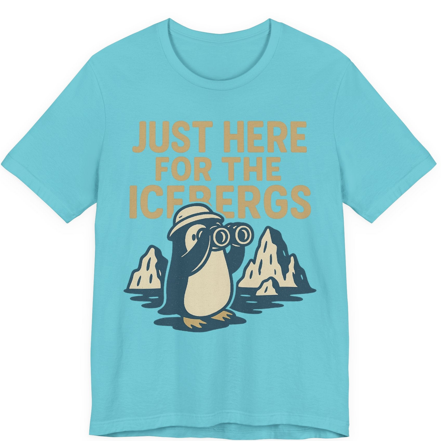 Just Here For The Icebergs Penguin Shirt Premium T-Shirt – Turquoise – Alaska Cruise Shirts