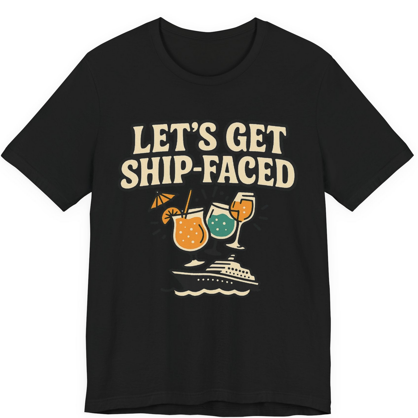 Lets Get Ship Faced Shirt Premium T-Shirt – Black – Alaska Cruise Shirts