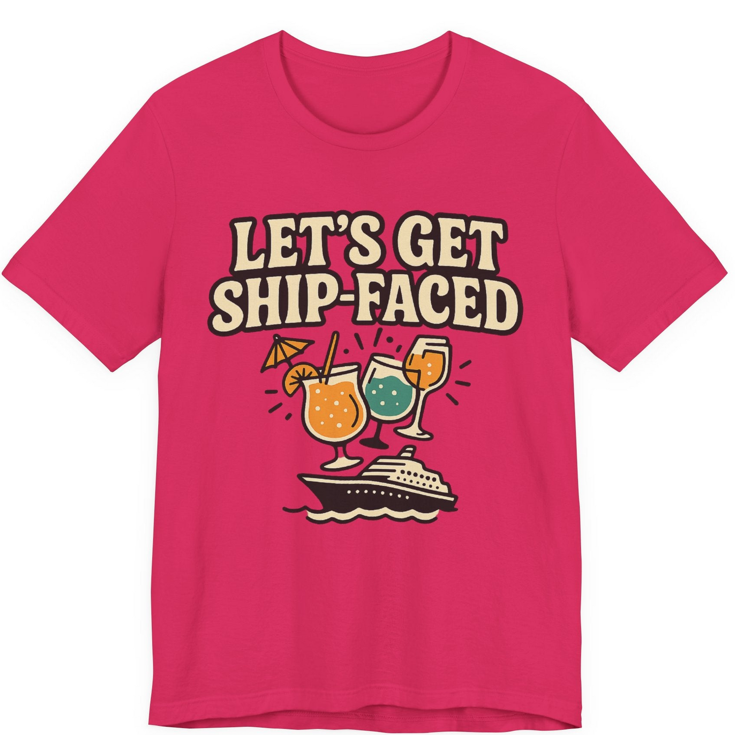 Lets Get Ship Faced Shirt Premium T-Shirt – Fuchsia – Alaska Cruise Shirts