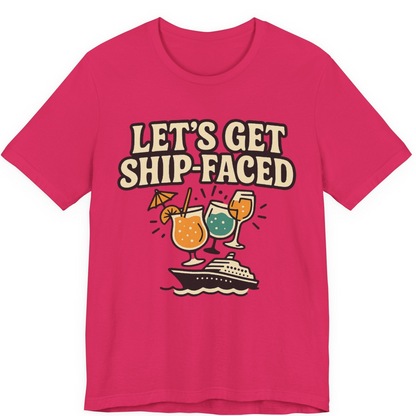 Lets Get Ship Faced Shirt Premium T-Shirt – Fuchsia – Alaska Cruise Shirts