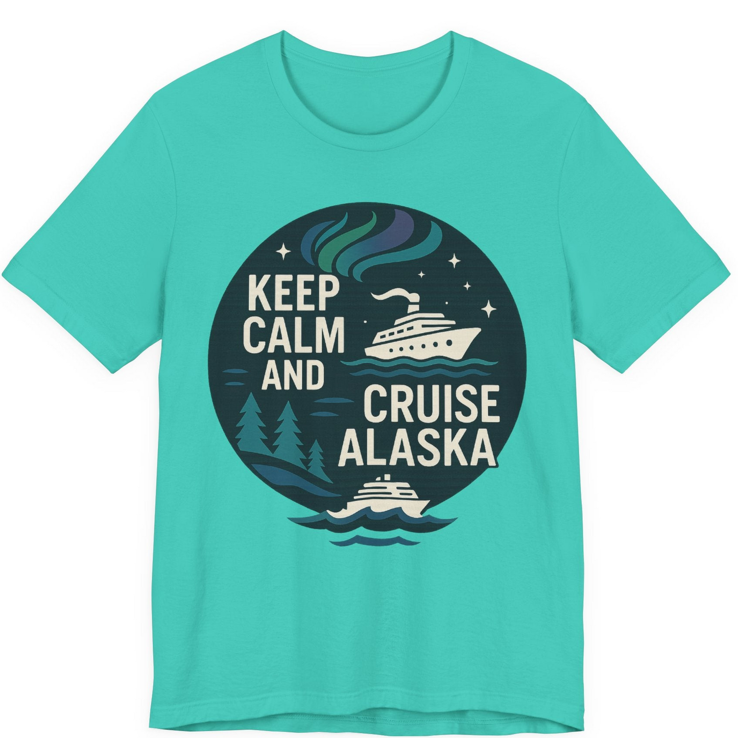 Keep Calm Cruise Alaska Shirt Premium T-Shirt – Teal – Alaska Cruise Shirts