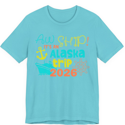 Alaska Trip 2026 Shirt Fun Nautical Cruise Family Group Matching Tee — Premium Tee Premium T-Shirt – Turquoise – Alaska Cruise Shirts