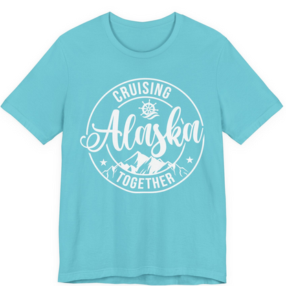 Cruising Alaska Together Shirt Premium T-Shirt – Turquoise – Alaska Cruise Shirts