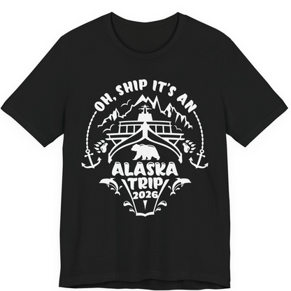 Oh Ship It’s an Alaska Trip 2026 Cruise and Wildlife Shirt — Premium Tee Premium T-Shirt – Black – Alaska Cruise Shirts