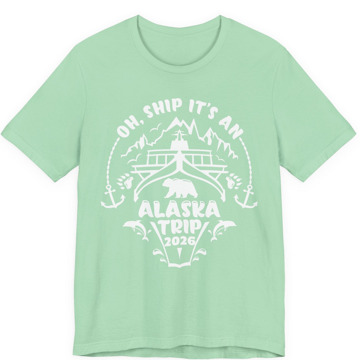 Oh Ship It’s an Alaska Trip 2026 Cruise and Wildlife Shirt — Premium Tee Premium T-Shirt – Mint – Alaska Cruise Shirts