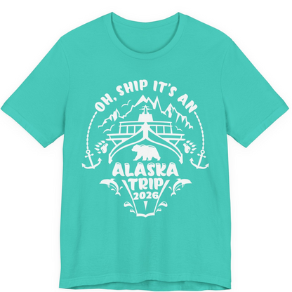 Oh Ship It’s an Alaska Trip 2026 Cruise and Wildlife Shirt — Premium Tee Premium T-Shirt – Teal – Alaska Cruise Shirts