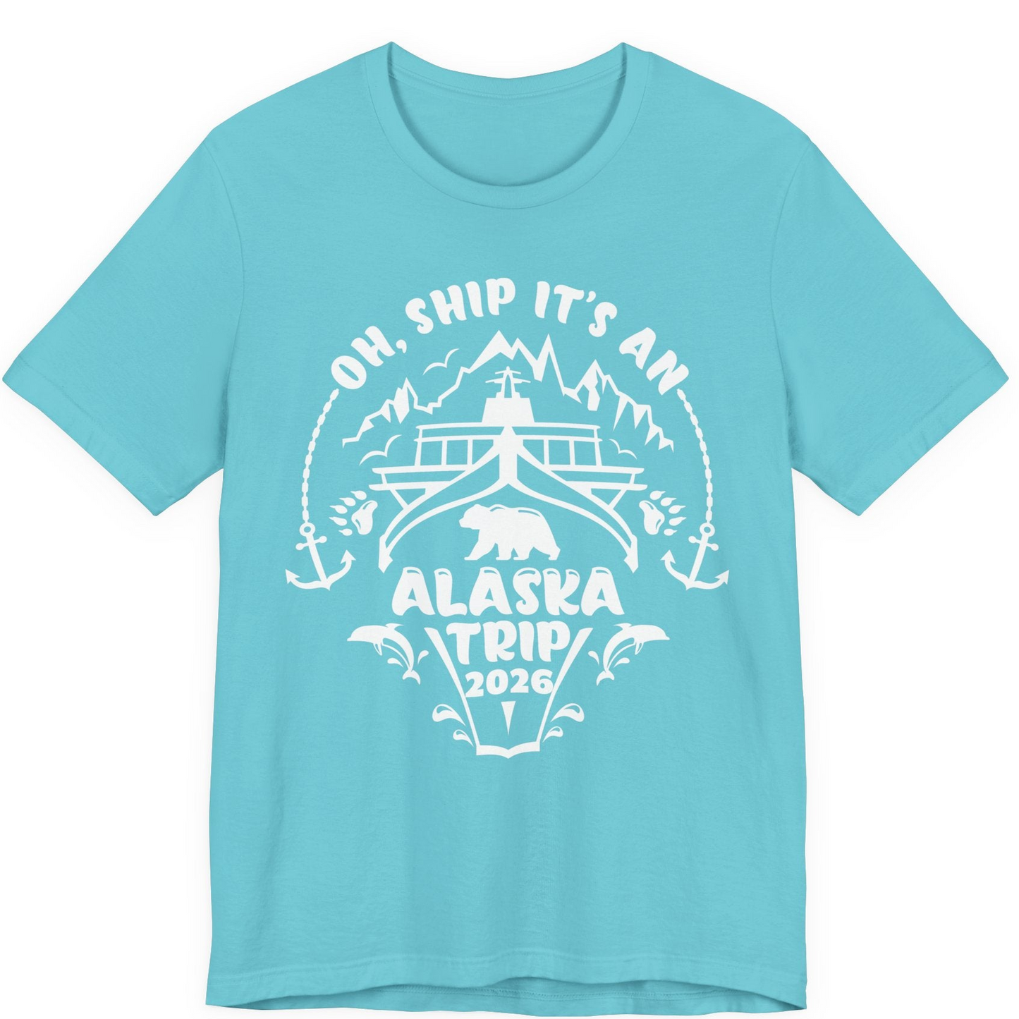 Oh Ship It’s an Alaska Trip 2026 Cruise and Wildlife Shirt — Premium Tee Premium T-Shirt – Turquoise – Alaska Cruise Shirts