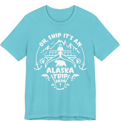 Oh Ship It’s an Alaska Trip 2026 Cruise and Wildlife Shirt — Premium Tee Premium T-Shirt – Turquoise – Alaska Cruise Shirts