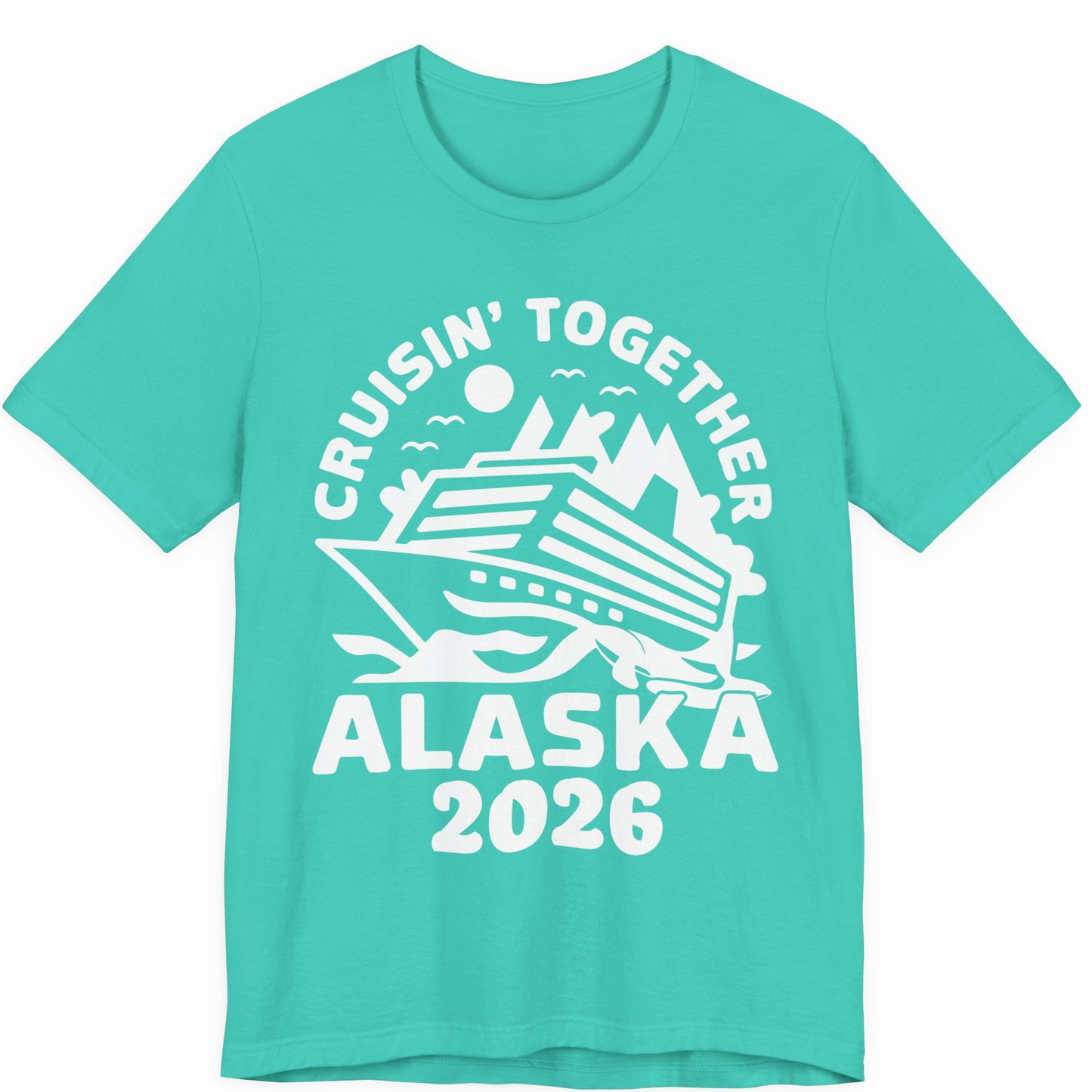 Cruisin Together Alaska Cruise Shirt Premium T-Shirt – Teal – Alaska Cruise Shirts