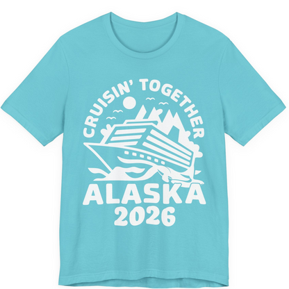 Cruisin Together Alaska Cruise Shirt Premium T-Shirt – Turquoise – Alaska Cruise Shirts