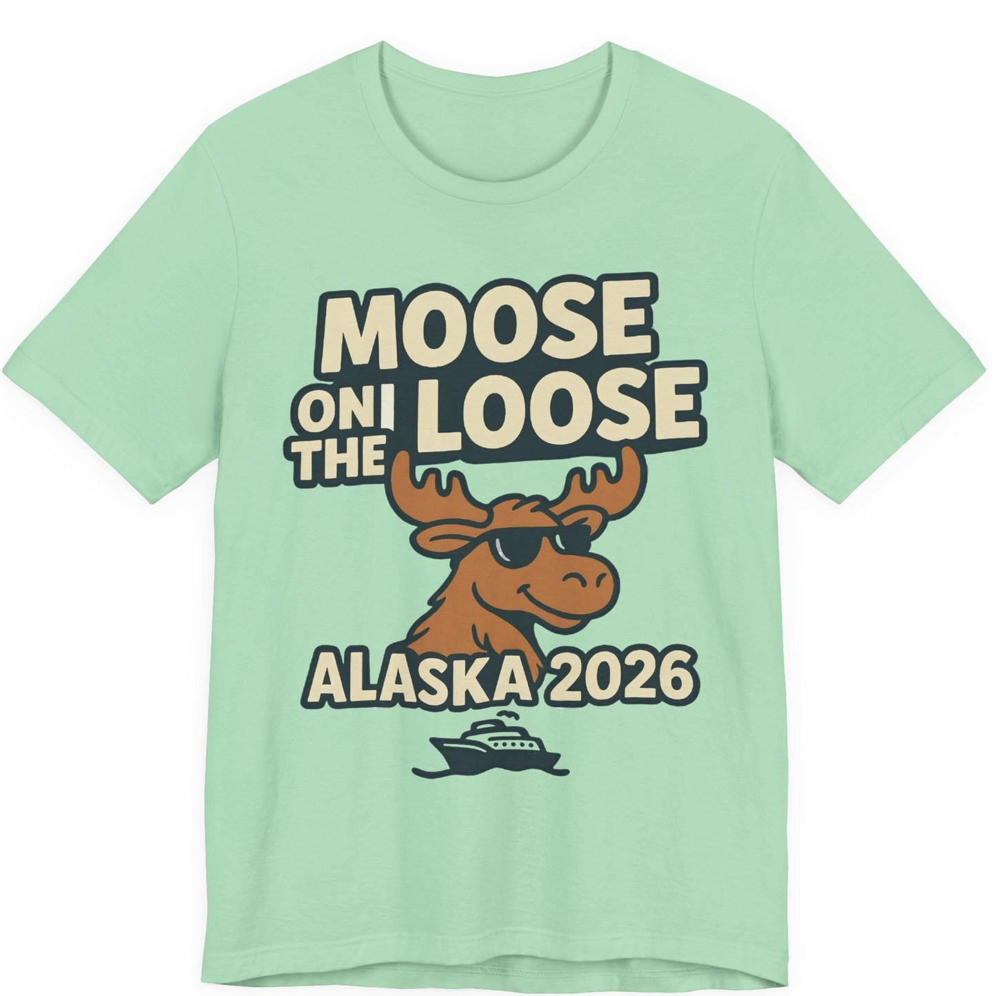 Moose on the Loose Alaska 2026 Cruise Cartoon Funny Shirt — Premium Tee Premium T-Shirt – Mint – Alaska Cruise Shirts