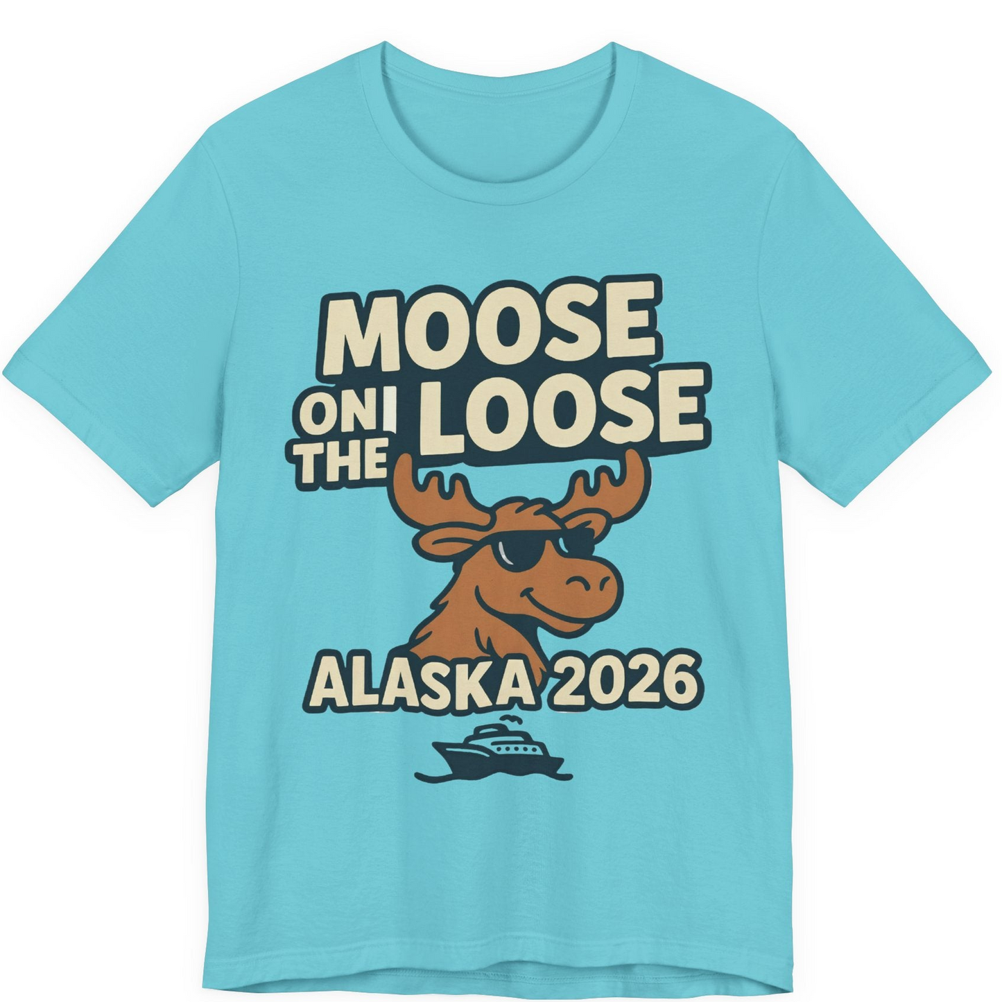 Moose on the Loose Alaska 2026 Cruise Cartoon Funny Shirt — Premium Tee Premium T-Shirt – Turquoise – Alaska Cruise Shirts