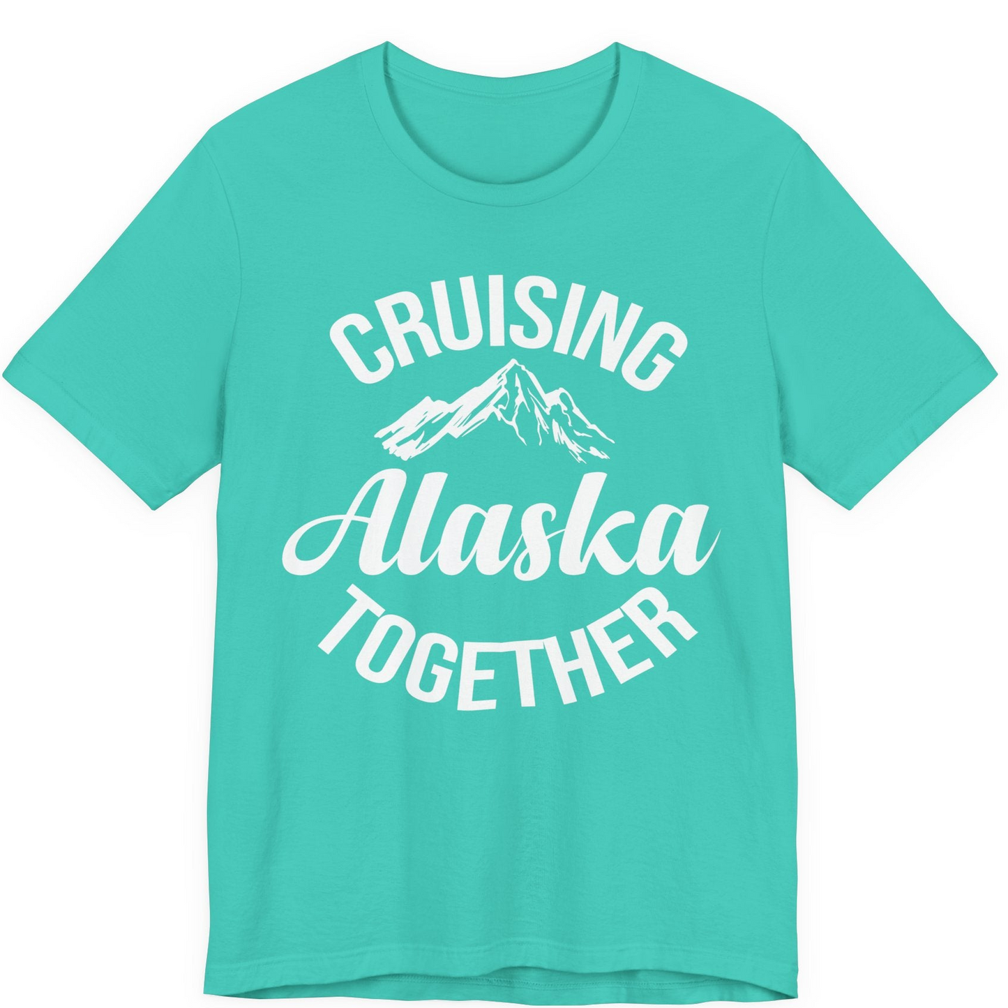 Cruising Alaska Together Mountain Adventure Travel Couples Shirt — Premium Tee Premium T-Shirt – Teal – Alaska Cruise Shirts