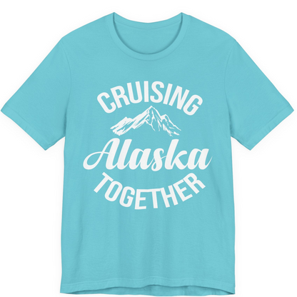 Cruising Alaska Together Mountain Adventure Travel Couples Shirt — Premium Tee Premium T-Shirt – Turquoise – Alaska Cruise Shirts