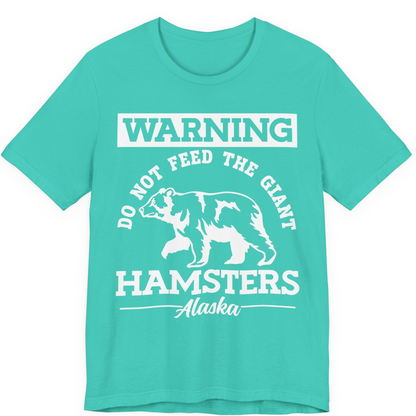 Funny Alaska Bear Warning Parody Do Not Feed the Giant Hamsters Shirt — Premium Tee Premium T-Shirt – Teal – Alaska Cruise Shirts