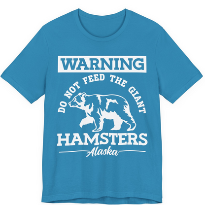 Funny Alaska Bear Warning Parody Do Not Feed the Giant Hamsters Shirt — Premium Tee Premium T-Shirt – Aqua – Alaska Cruise Shirts