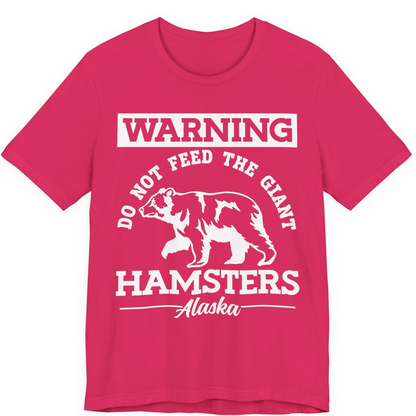 Funny Alaska Bear Warning Parody Do Not Feed the Giant Hamsters Shirt — Premium Tee Premium T-Shirt – Fuchsia – Alaska Cruise Shirts