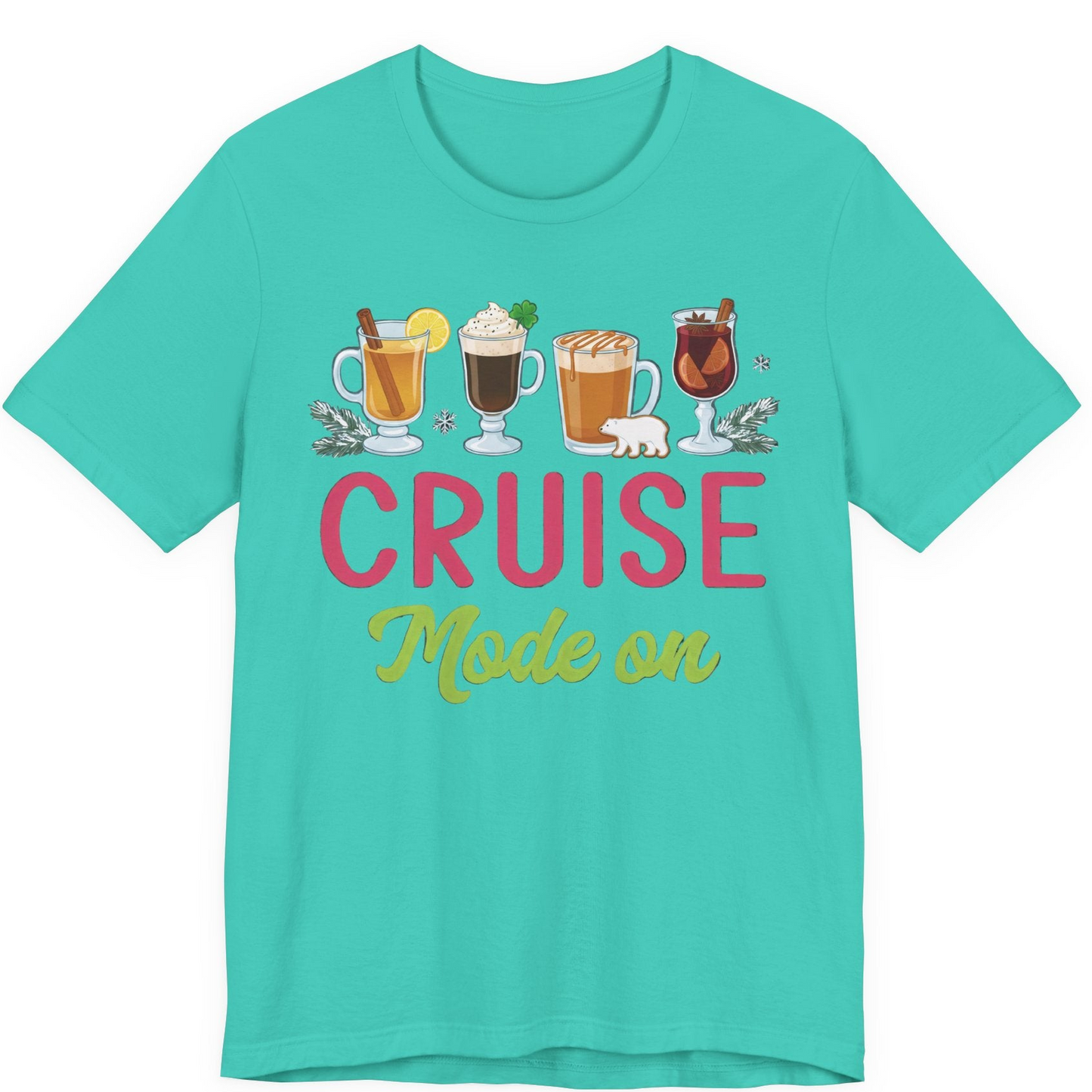 Cruise Mode On Shirt Premium T-Shirt – Teal – Alaska Cruise Shirts
