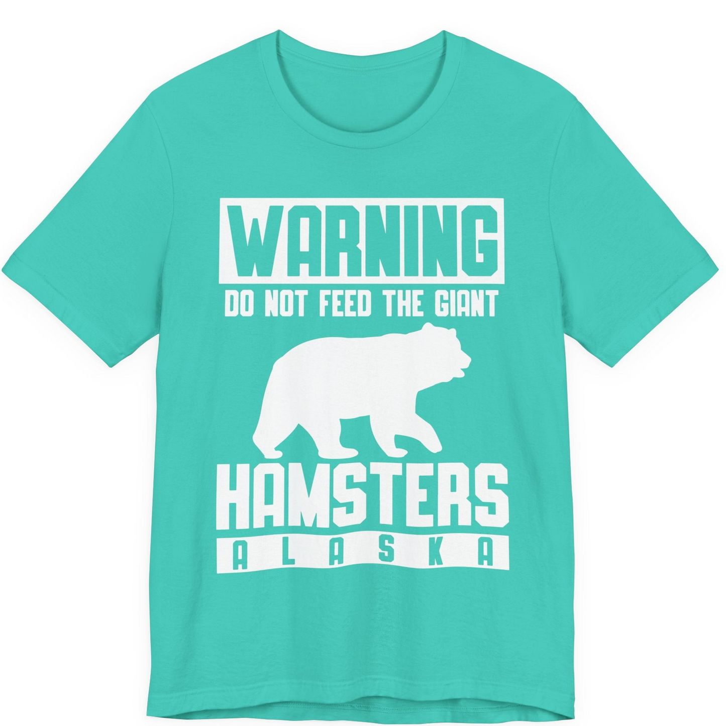 Funny Alaska Bear Giant Hamster Warning Sign Shirt for Travelers — Premium Tee Premium T-Shirt – Teal – Alaska Cruise Shirts