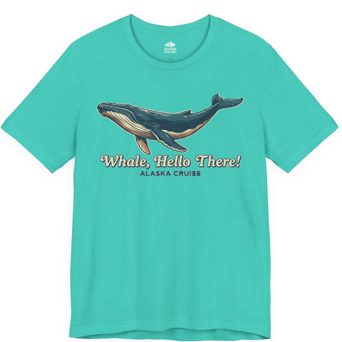 Whale Hello There Alaska Cruise Shirt Premium T-Shirt – Teal – Alaska Cruise Shirts
