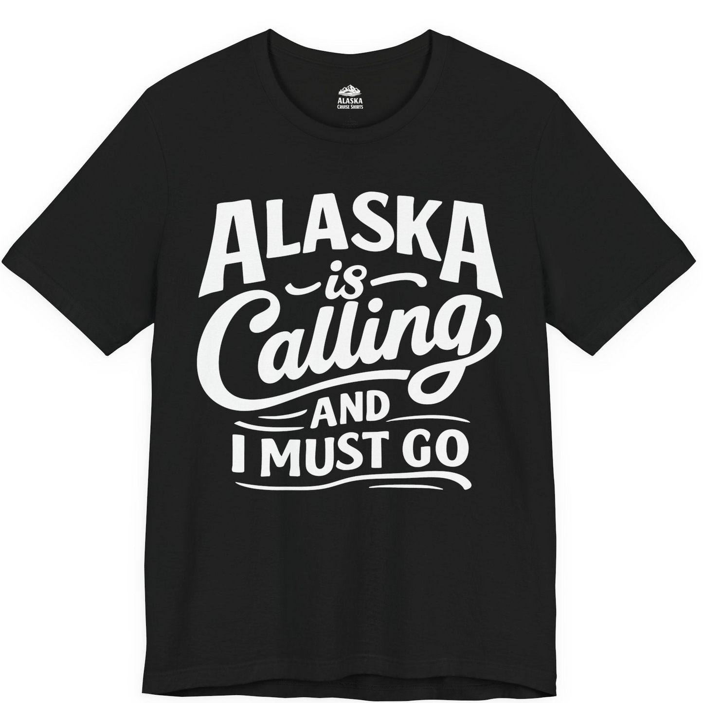 Alaska Is Calling Adventure Typography Shirt Premium T-Shirt – Black – Alaska Cruise Shirts