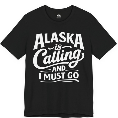 Alaska Is Calling Adventure Typography Shirt Premium T-Shirt – Black – Alaska Cruise Shirts