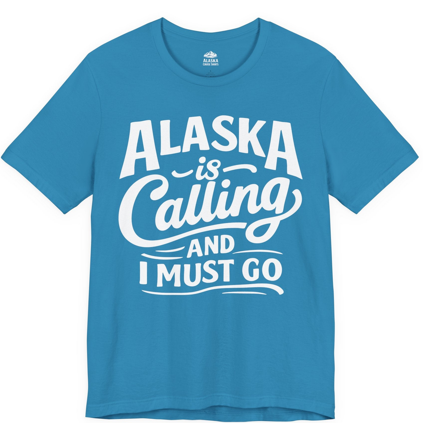 Alaska Is Calling Adventure Typography Shirt Premium T-Shirt – Aqua – Alaska Cruise Shirts