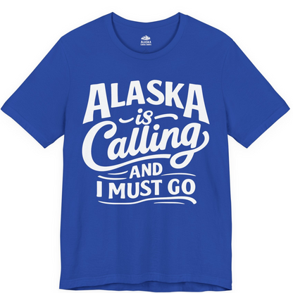 Alaska Is Calling Adventure Typography Shirt Premium T-Shirt – True Royal – Alaska Cruise Shirts