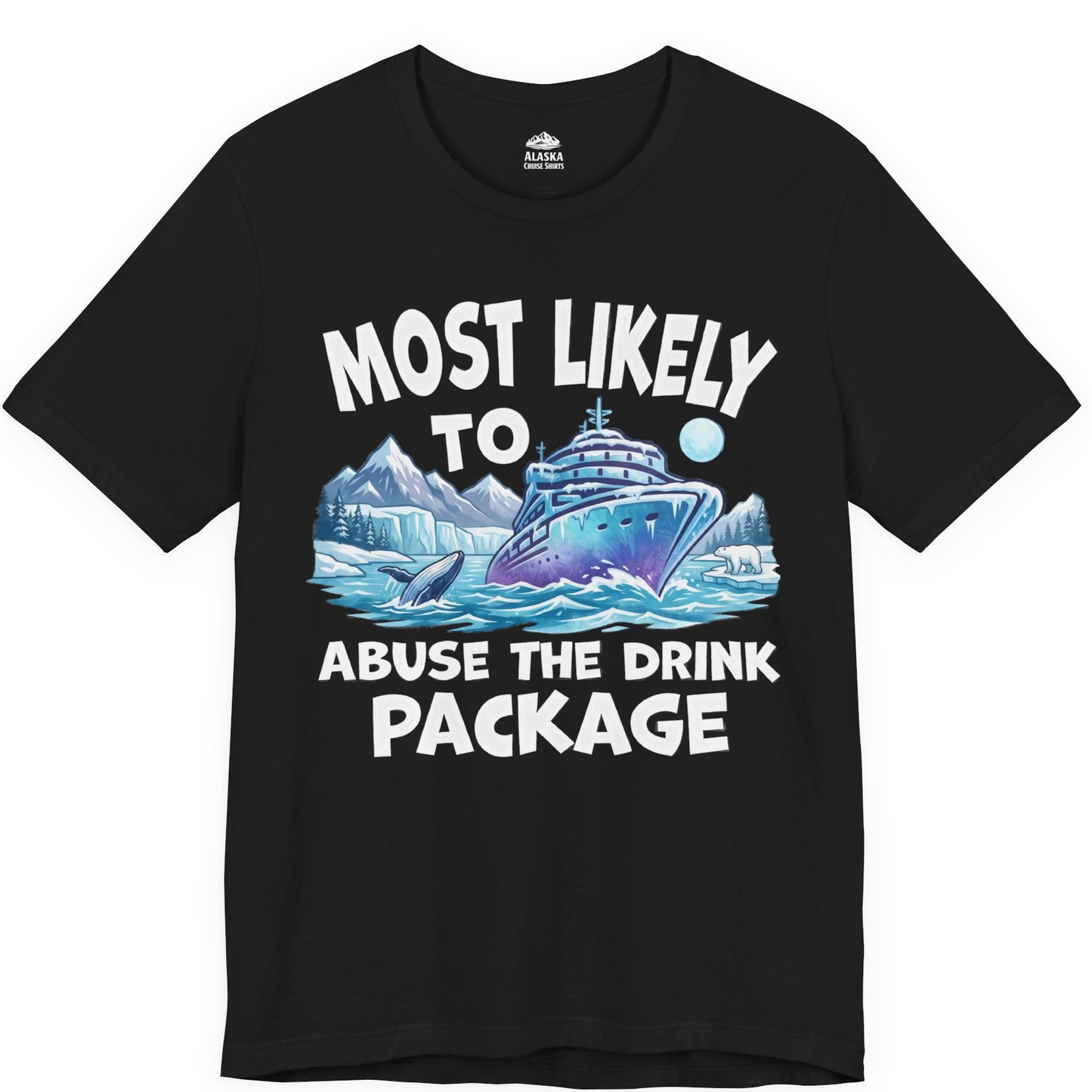 Funny Alaska Cruise Shirt Premium T-Shirt – Black – Alaska Cruise Shirts