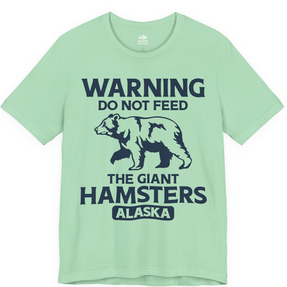 Warning Do Not Feed The Giant Hamsters Alaska Funny Bear Shirt — Premium Tee Premium T-Shirt – Mint – Alaska Cruise Shirts