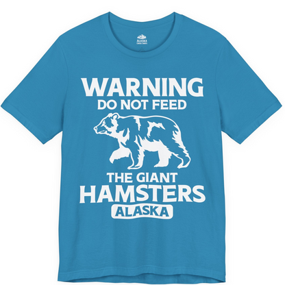 Warning Do Not Feed The Giant Hamsters Alaska Funny Bear Shirt — Premium Tee Premium T-Shirt – Aqua – Alaska Cruise Shirts